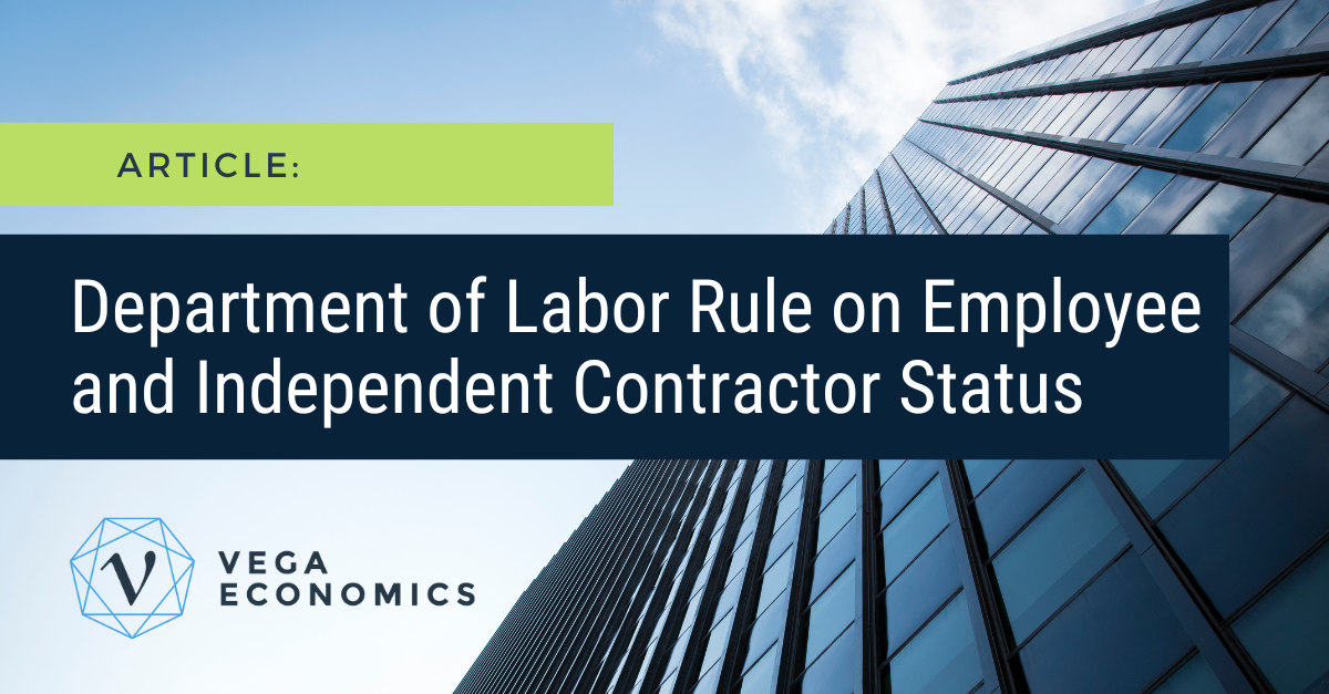 Department Of Labor Finalizes Rule On Employee And Independent ...